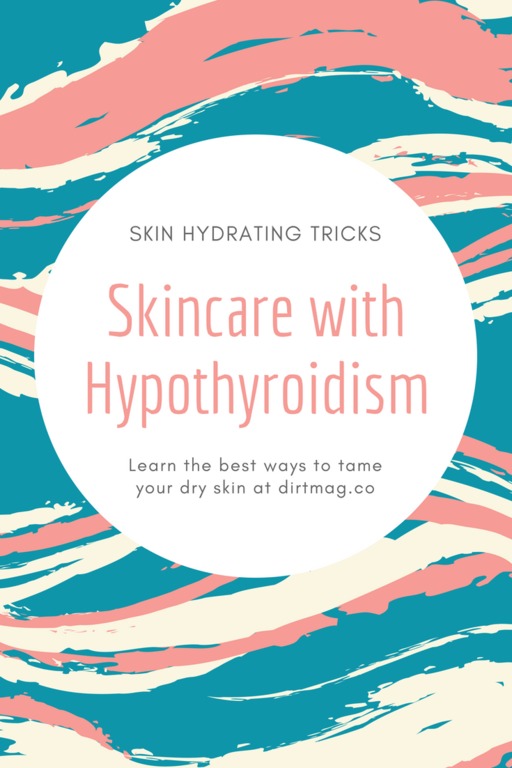 how to soothe dry skin with hypothyroidism